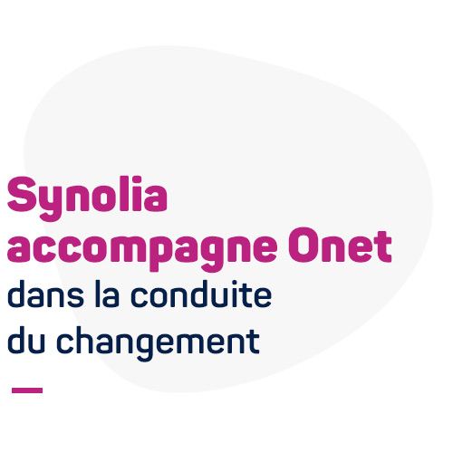 Synolia accompagne Onet dans la conduite du changement