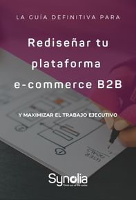 La Guía Definitiva para Rediseñar tu Plataforma E-commerce