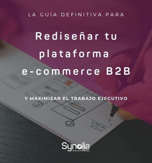La Guía Definitiva para Rediseñar tu Plataforma E-commerce