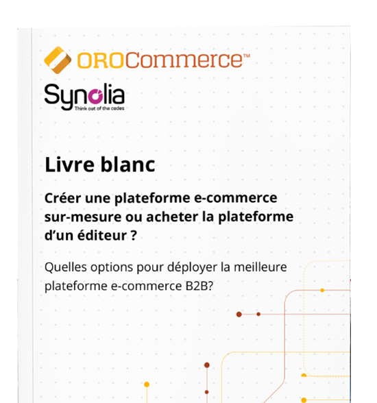 eBook Oro e-commerce Créer une plateforme sur-mesure ou acheter la plateforme d'un éditeur