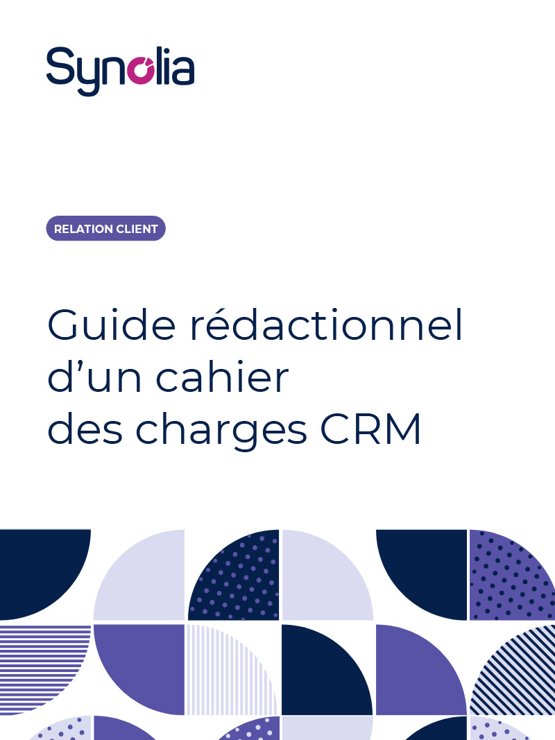 Guide rédactionnel d'un cahier des charges CRM